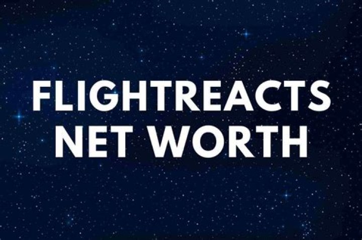 FlightReacts Net Worth – How Much is FlightReacts Worth?