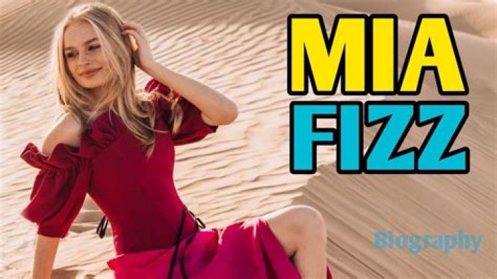 Mia Fizz – Biography, Facts & Life Story
