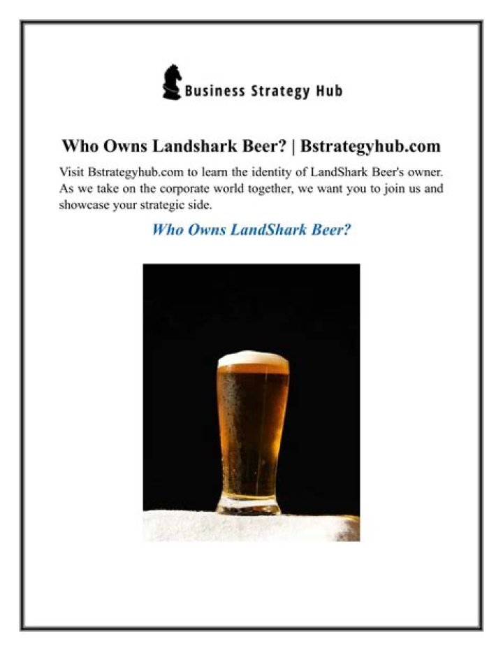 Who Owns Landshark Beer? – Landshark Beer Company History